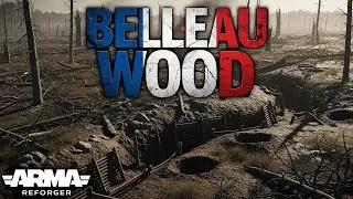 Belleau Wood | Arma Reforger