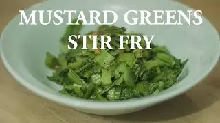 Mustard Greens Stir Fry