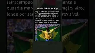 A Noite Agitada de Rom&aacute;rio Antes de Brilhar na Copa de 1994