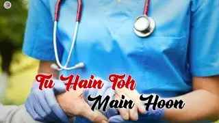 Tu Hain Toh Main Hoon 😊🩺 | Doctor Status | Neet motivation lyrical song video ❤️⚕️ #doctor #neet