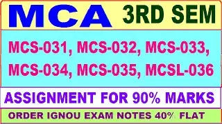 ignou mca 3rd sem solved assignment 2021-22 /  MCS-031, MCS-032, MCS-033, MCS-034, MCS-035, MCSL-036