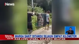 Jalan Rusak, Ibu Sakit di Sulsel Ditandu Warga - iNews Siang 23/03