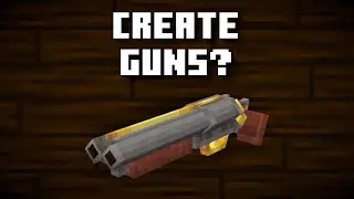 THE CREATE MOD HAS GUNS NOW???