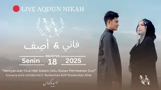 🔴 LIVE AQDUN NIKAH :: VANIA IZZUHDA & SAYYID ASHIF A. :: SENIN, 18 AGUSTUS 2025