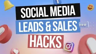 Hack Your Social Media for Leads: Learn from Lead Machine Tutor