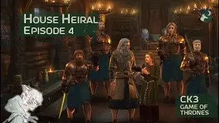 House Heiral/CK3/GameofThrones/LongPlay/Ep4