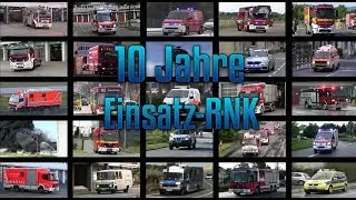 10 Jahre Einsatz-RNK - Die besten Einsatzfahrten und Highlights aus zehn Jahren [Jubil&auml;um]