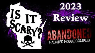 Abandoned Haunted House Complex 2023 Wisconsin Haunted House Review! Is It Scary, Wisconsin?