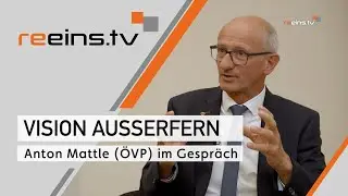 Vision Ausserfern - Vom Hier in die Zukunft! &ndash; Anton Mattle (&Ouml;VP)