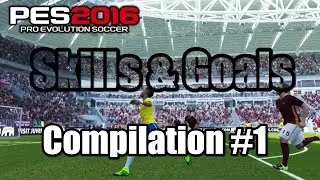 PES 2016 Skills & Goals Compilation #1 by QPGAMES  demo