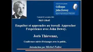 John Dewey, figure inspirante pour l'éducation, conférence de Joris Thievenaz