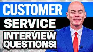 CUSTOMER SERVICE INTERVIEW QUESTIONS & ANSWERS! (Pass Your Customer Service Interview!)