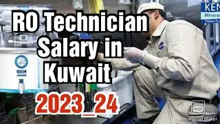 RO Technician Job in Kuwait,Salary, Requirements,All details,2023_24