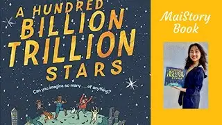 A Hundred Billion Trillion Stars by Seth Fishman and Isabel Greenberg: An Interactive Read Aloud