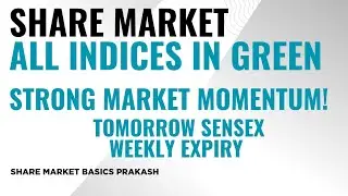 All Indices Close in Green | Top Gainers/Losers, 52-Week High Stocks | Tomorrow Sensex Weekly Expiry