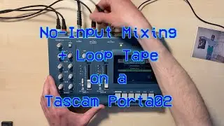 No Input Mixing on a 4-Track with a Loop Tape | Raw Analog Experiment
