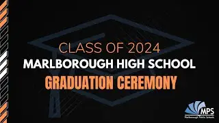 Marlborough High School |  Graduation Ceremony | Class of 2024