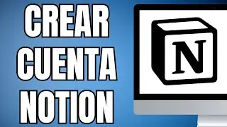 Como crear una cuenta en Notion (2025)