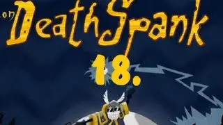 Lord Skeleton: Deathspank č&aacute;st 18.: Epick&yacute; set &uacute;žasnosti
