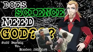 Does Science Need GOD? | Jeff Durbin vs Random Atheist