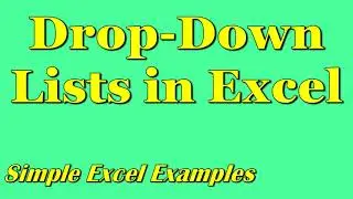 Drop-Down Lists in Excel (Simple Example)