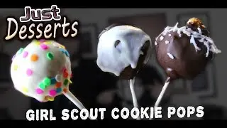 Girl Scout Cookie Pops - Just Desserts