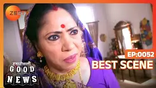 Hamariwali Good News - Hindi TV Serial - Best Scene - 52 - Srishti Jain,Juhi Parmar,Shakti Zee TV