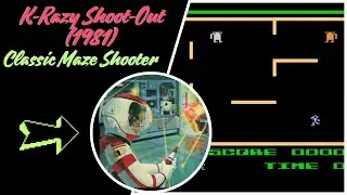 K-Razy Shoot-Out (1981) &ndash; Classic Maze Shooter