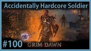 Ultimate: The Obsidian Throne - #100 - Hardcore Retaliation Commando - Grim Dawn (v1.0.1.0)