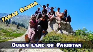 Jahaz Banda , Kumrat , Queen Land of Pakistan