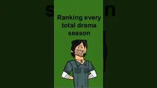 Ranking every total drama season (tiermaker) #totaldrama #totaldramaseasons #cartoonnetwork