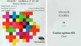 Vivaldi ~ Gloria ~ 04 ~ Gratias agimus tibi ~ Scherchen, Coertse, Dressel, Draksler