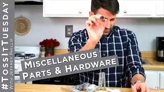 Misc Parts & Hardware - #TossItTuesday
