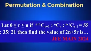 JEE Main 2024 | Combination Ratio Problem | Find 2n+5r | G3 Sir| Gateway Mission Academy