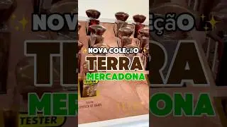 A nova cole&ccedil;&atilde;o Terra 🌍 do @MercadonaPortugal chegou! #mercadona #deliplus #dupe #lowcost #viral