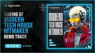 Singomakers - Modern Tech House Hitmaker (Sample pack demo walkthrough)