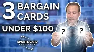 3 BARGAIN Sports Cards Under $100 I'm Buying NOW! 🔥