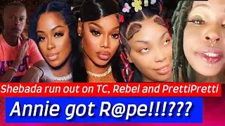 Breaking news!!??? Shebada run out on TC,Rebel, and Pretti Pretti&hellip;. Did Annie got R@pe ?!!