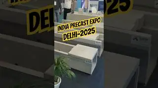 Precast Expo 2025 | India Precast Expo Delhi | Precast Manufacturing #precast #precastconcrete