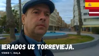 Ierados uz Torrevieja. Video 1. daļa. Vlogs Nr103 Piedzīvojumi ar Andri