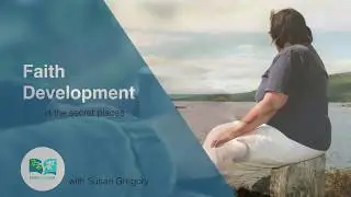 Faith Driven Life - Faith Development in the Secret Place