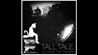 Tall Tale - &ldquo;The Storyteller&rdquo; Audio