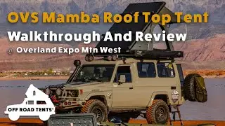 OVS Mamba Roof Top Tent Walkthrough At Overland Expo Mtn West 2023