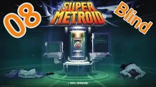 Super Metroid Blind - Episode 8: Green Flamingo