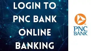PNC Bank Login | PNC Bank Online Banking Guide | Mobile Banking 2021