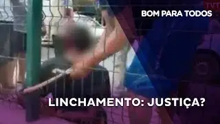 Linchamento: justi&ccedil;a?