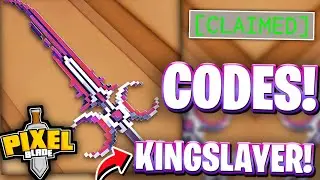 🔥*KINGSLAYER* PIXEL BLADE CODES | KINGSLAYER UPDATE CODES FOR PIXEL BLADE ON ROBLOX