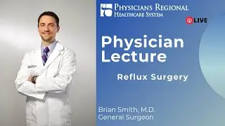 Dr. Brian Smith: Reflux Surgery