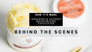 How it's Made Tangerine and Coconut Moisturizing Exfoliators (sugar scrubs)