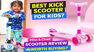 Miss & Chief 3 Wheel Kick Scooter Review | Best Scooter for Kids with LED Wheels | Worth Buying?